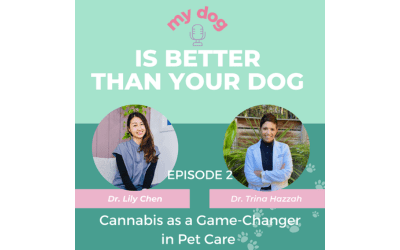 Episode 2: Cannabis as a Game-Changer in Pet Care – Dr. Trina Hazzah’s Story