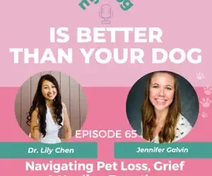 Episode 65: Navigating Pet Loss, Grief & Healing Together with Jenn Gavin