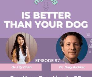 Episode 97: Can Your Dog Live to 25 w/ Dr. Gary Richter